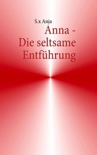 Produktbild: Anna - Die seltsame Entf&uuml;hrung