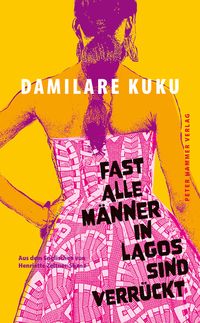 Produktbild: Fast alle M&auml;nner in Lagos sind verr&uuml;ckt