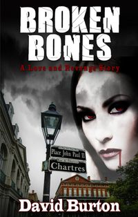 Produktbild: Broken Bones: A Love and Revenge Story