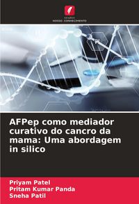 Produktbild: AFPep como mediador curativo do cancro da mama: Uma abordagem in silico