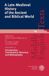 Produktbild: A Late-Medieval History of the Ancient and Biblical World / Introduction, Commentary, Glossary, and Bibliography