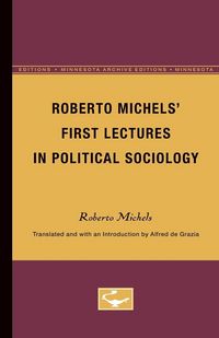 Produktbild: Roberto Michels' First Lectures in Political Sociology