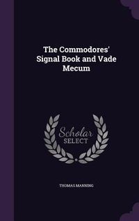 Produktbild: The Commodores' Signal Book and Vade Mecum
