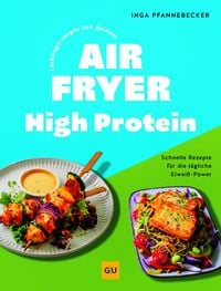 Produktbild: Lieblingsrezepte aus deinem Airfryer - High Protein