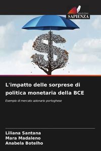 Produktbild: L'impatto delle sorprese di politica monetaria della BCE