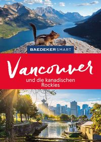 Bild vom Artikel Baedeker SMART Reiseführer Vancouver und die kanadischen Rockies vom Autor Ole Helmhausen