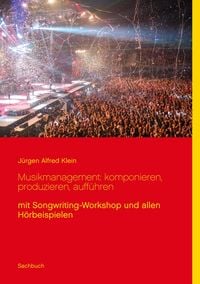 Produktbild: Musikmanagement: komponieren, produzieren, auff&uuml;hren