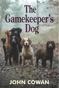 Produktbild: Cowan, J: Gamekeeper's Dog