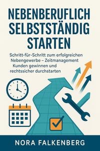 Produktbild: Nebenberuflich selbstst&auml;ndig starten