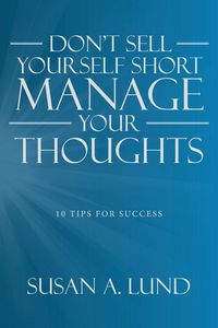 Produktbild: Don't Sell Yourself Short Manage Your Thoughts