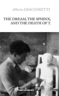 Produktbild: The Dream, the Sphinx, and the Death of T.