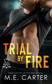Bild vom Artikel Trial by Fire (Florida Glaze, #2) vom Autor Me Carter