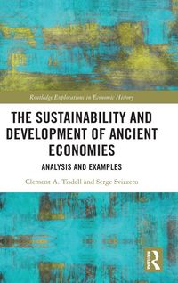 Produktbild: The Sustainability and Development of Ancient Economies