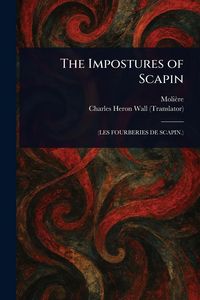 Produktbild: The Impostures of Scapin