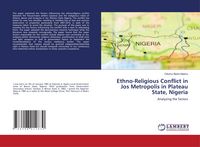 Produktbild: Ethno-Religious Conflict in Jos Metropolis in Plateau State, Nigeria