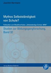 Produktbild: Mythos Selbstst&auml;ndigkeit von Schule?