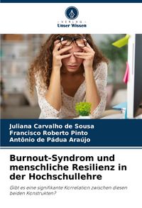 Produktbild: Burnout-Syndrom und menschliche Resilienz in der Hochschullehre