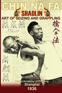 Produktbild: Shaolin Chin Na Fa. Art of Seizing and Grappling