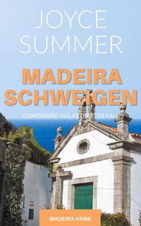 Bild vom Artikel Madeiraschweigen vom Autor Joyce Summer