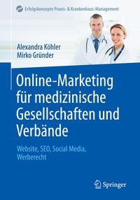 Bild vom Artikel Online-Marketing für medizinische Gesellschaften und Verbände vom Autor Alexandra Köhler