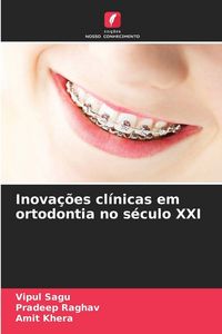 Produktbild: Inova&ccedil;&otilde;es cl&iacute;nicas em ortodontia no s&eacute;culo XXI