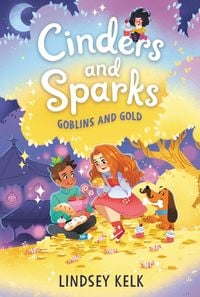 Produktbild: Cinders and Sparks #3: Goblins and Gold