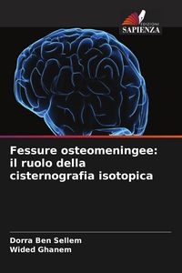 Produktbild: Fessure osteomeningee: il ruolo della cisternografia isotopica