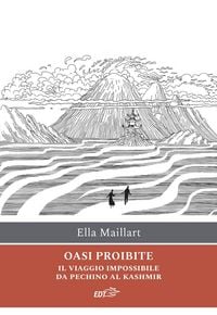 Produktbild: Oasi proibite. Il viaggio impossibile da Pechino al Kashmir