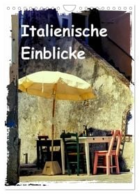 Produktbild: Italienische Einblicke (Wandkalender 2026 DIN A4 hoch), CALVENDO Monatskalender
