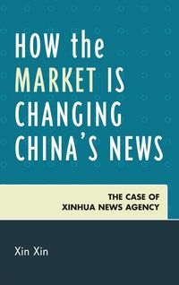 Produktbild: How the Market Is Changing China's News