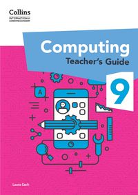Produktbild: International Lower Secondary Computing Teacher's Guide: Stage 9