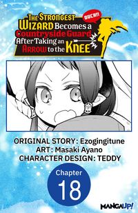 Produktbild: The Strongest Wizard Becomes a Countryside Guard After Taking an Arrow to the Knee #018