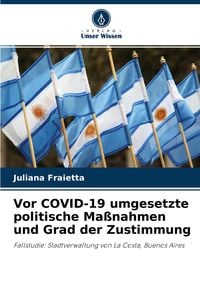 Bild vom Artikel Vor COVID-19 umgesetzte politische Maßnahmen und Grad der Zustimmung vom Autor Juliana Fraietta