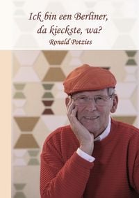 Produktbild: Ick bin een Berliner, da kieckste, wa?