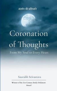 Produktbild: Coronation of Thoughts - From My Soul to Every Heart अंतर्मन की प्रतिध्वनि