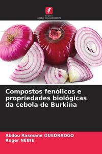 Produktbild: Compostos fen&oacute;licos e propriedades biol&oacute;gicas da cebola de Burkina