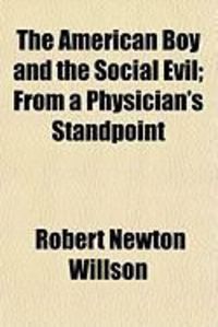 Produktbild: The American Boy and the Social Evil; From a Physician's Standpoint