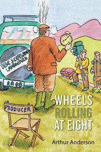 Produktbild: Wheels Rolling at Eight