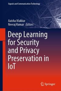 Produktbild: Deep Learning for Security and Privacy Preservation in IoT