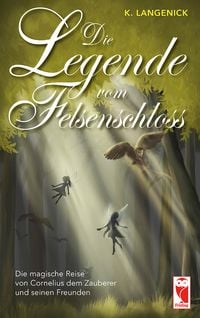 Produktbild: Die Legende vom Felsenschloss