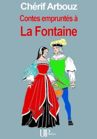 Produktbild: Contes emprunt&eacute;s &agrave; La Fontaine