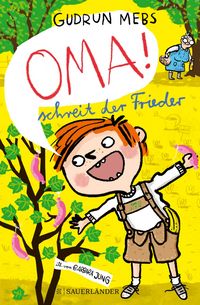 Produktbild: &raquo;Oma!&laquo;, schreit der Frieder