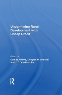 Produktbild: Undermining Rural Development With Cheap Credit