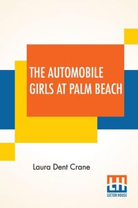 Produktbild: The Automobile Girls At Palm Beach