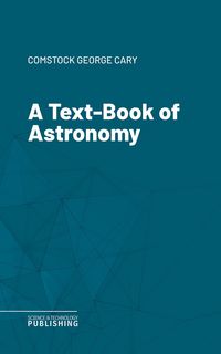 Produktbild: A Text-Book of Astronomy