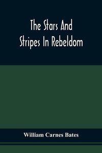 Produktbild: The Stars And Stripes In Rebeldom