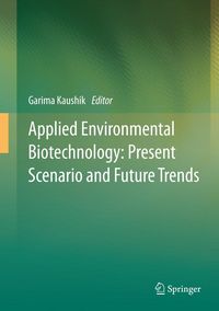 Produktbild: Applied Environmental Biotechnology: Present Scenario and Future Trends