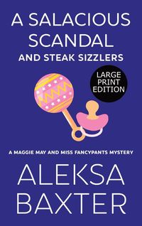Produktbild: A Salacious Scandal and Steak Sizzlers