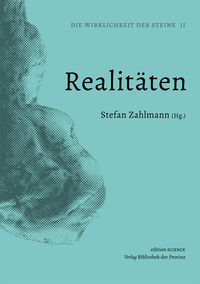 Produktbild: Die Wirklichkeit der Steine / Realit&auml;ten