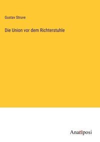 Produktbild: Die Union vor dem Richterstuhle